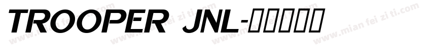 Trooper JNL字体转换